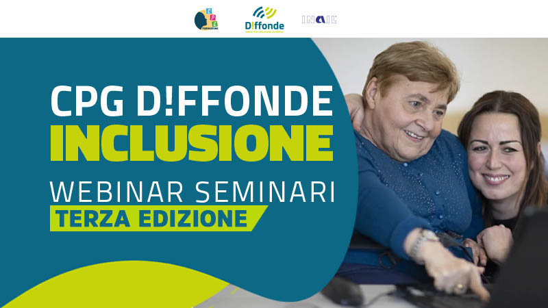 Al momento stai visualizzando CPG D!FFONDE INCLUSIONE Terza Edizione