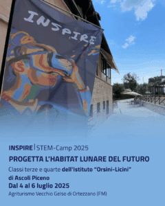 Scopri di più sull'articolo INSPIRE– STEM Camp 2025 “Progetta l’habitat lunare del futuro”