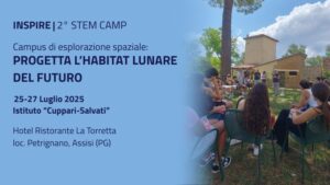 Scopri di più sull'articolo INSPIRE– Secondo STEM Camp 2025 “Progetta l’habitat lunare del futuro”