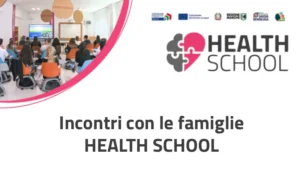 Scopri di più sull'articolo HEALTH SCHOOL: al via gli incontri con le famiglie