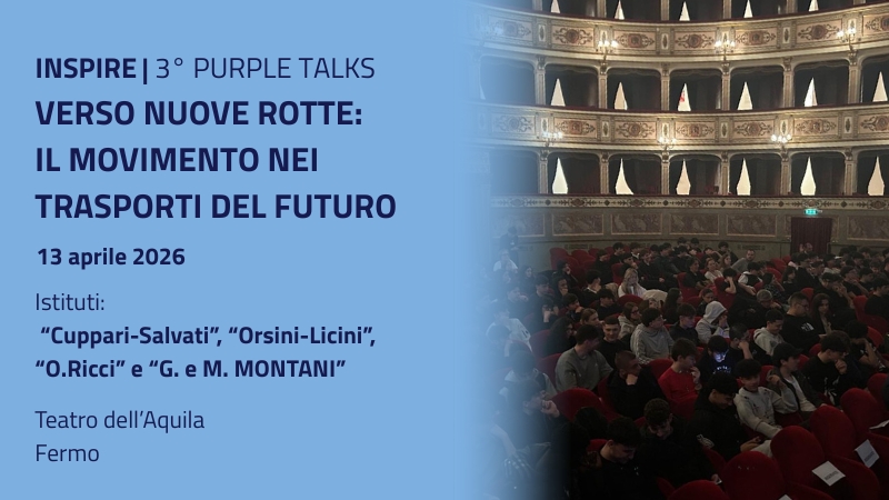 Al momento stai visualizzando INSPIRE – “Verso nuove rotte: il movimento nei trasporti del futuro”. Innovazione, mobilità e professioni emergenti al 3° Purple Talks