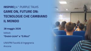 Scopri di più sull'articolo INSPIRE – “Game On, Future On: tecnologie che cambiano il mondo”. Innovazione, ricerca e professioni emergenti al 4° ed ultimo Purple Talks