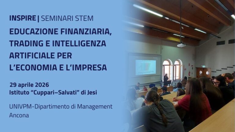 Scopri di più sull'articolo INSPIRE: “Educazione finanziaria, trading e Intelligenza Artificiale per l’economia e l’impresa”. All’UNIVPM gli studenti del Cuppari esplorano il futuro dell’economia e dell’impresa